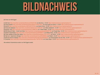 BBiillddnnaacchhwweeiiss 
[A] Fotos von Ralf Eggert 
[1] Still here https://www.flickr.com/photos/thenovys/3784261365 von Abe Novy - CC-BY https://creativecommons.org/licenses/by/2.0/ 
[2] Young student https://www.flickr.com/photos/audiolucistore/14159712431/ von www.audio-luci-store.it - CC-BY https://creativecommons.org/licenses/by/2.0/ 
[3] Acorns https://www.flickr.com/photos/dno1967b/5431273344 von Daniel Oines - CC-BY https://creativecommons.org/licenses/by/2.0/ 
[4] Fixing the database https://www.flickr.com/photos/dahlstroms/4140461901 von Håkan Dahlström - CC-BY https://creativecommons.org/licenses/by/2.0/ 
[5] Monaco 14pt https://www.flickr.com/photos/polarity/3138680190 von Robert Agthe - CC-BY https://creativecommons.org/licenses/by/2.0/ 
[6] RSA Securid Token - Credit Card Style https://www.flickr.com/photos/purpleslog/265657780 von Purple Slog - CC-BY https://creativecommons.org/licenses/by/2.0/ 
[7] Shelf of Used Books https://www.flickr.com/photos/thedarkthing/5363586197 von William Ross - CC-BY https://creativecommons.org/licenses/by/2.0/ 
[8] Ticket validator at Nice train station https://www.flickr.com/photos/traveleden/3797157077 von Simon - CC-BY https://creativecommons.org/licenses/by/2.0/ 
[9] Test Lab - Supermicro Storage https://www.flickr.com/photos/jemimus/8533890844 von Robert - CC-BY https://creativecommons.org/licenses/by/2.0/ 
[10] We are all fan of laptops https://www.flickr.com/photos/scottvanderchijs/4493248747 von Scott & Elaine van der Chijs - CC-BY https://creativecommons.org/licenses/by/2.0/ 
[11] Surprise https://www.flickr.com/photos/photographybycolby/11927931295 von Colby Stopa - CC-BY https://creativecommons.org/licenses/by/2.0/ 
Alle weiteren Screenshots wurden von Ralf Eggert erstellt. 
54 / 54 
