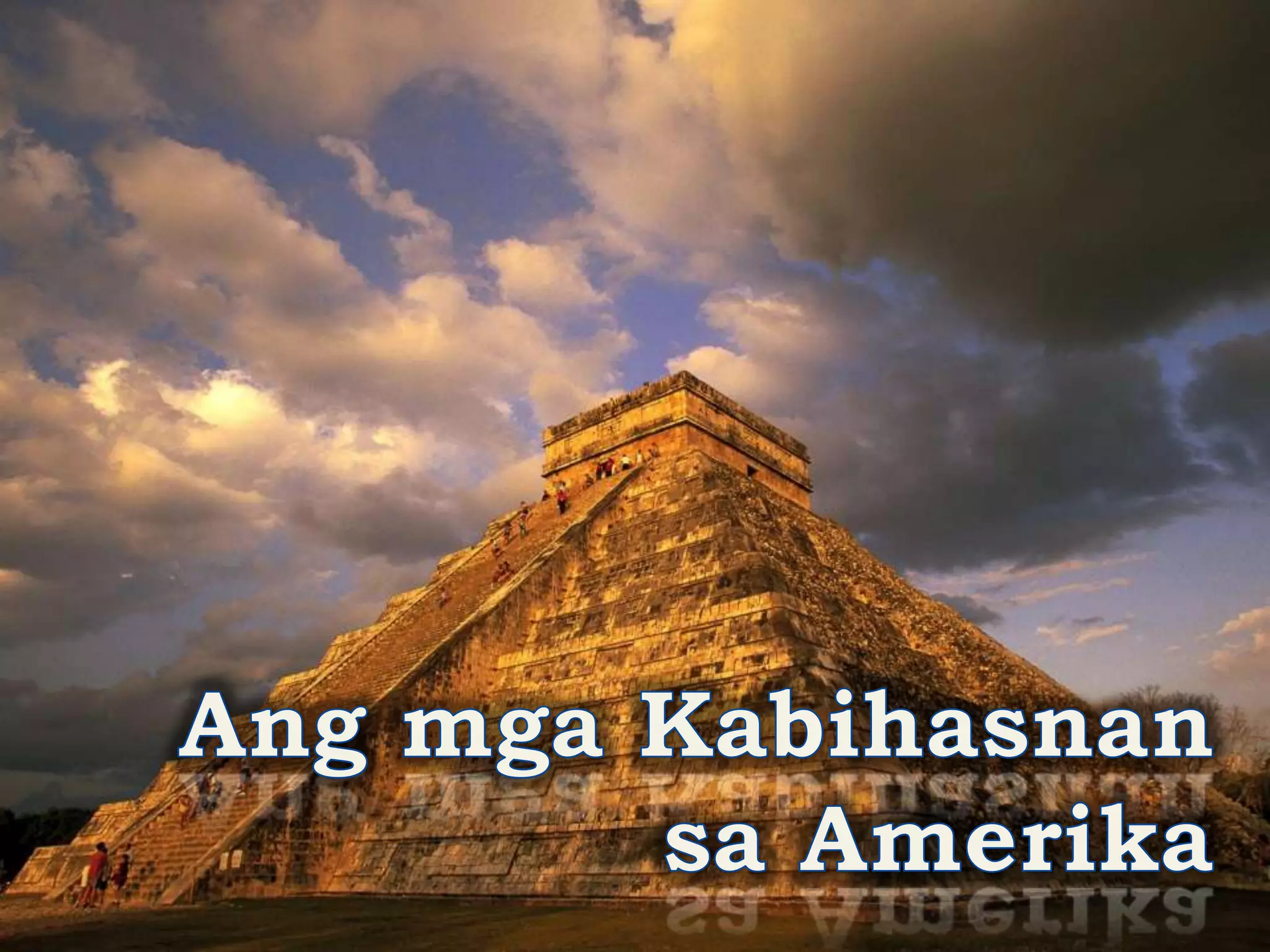 AP III - Ang mga Kabihasnan sa Amerika | PPTX