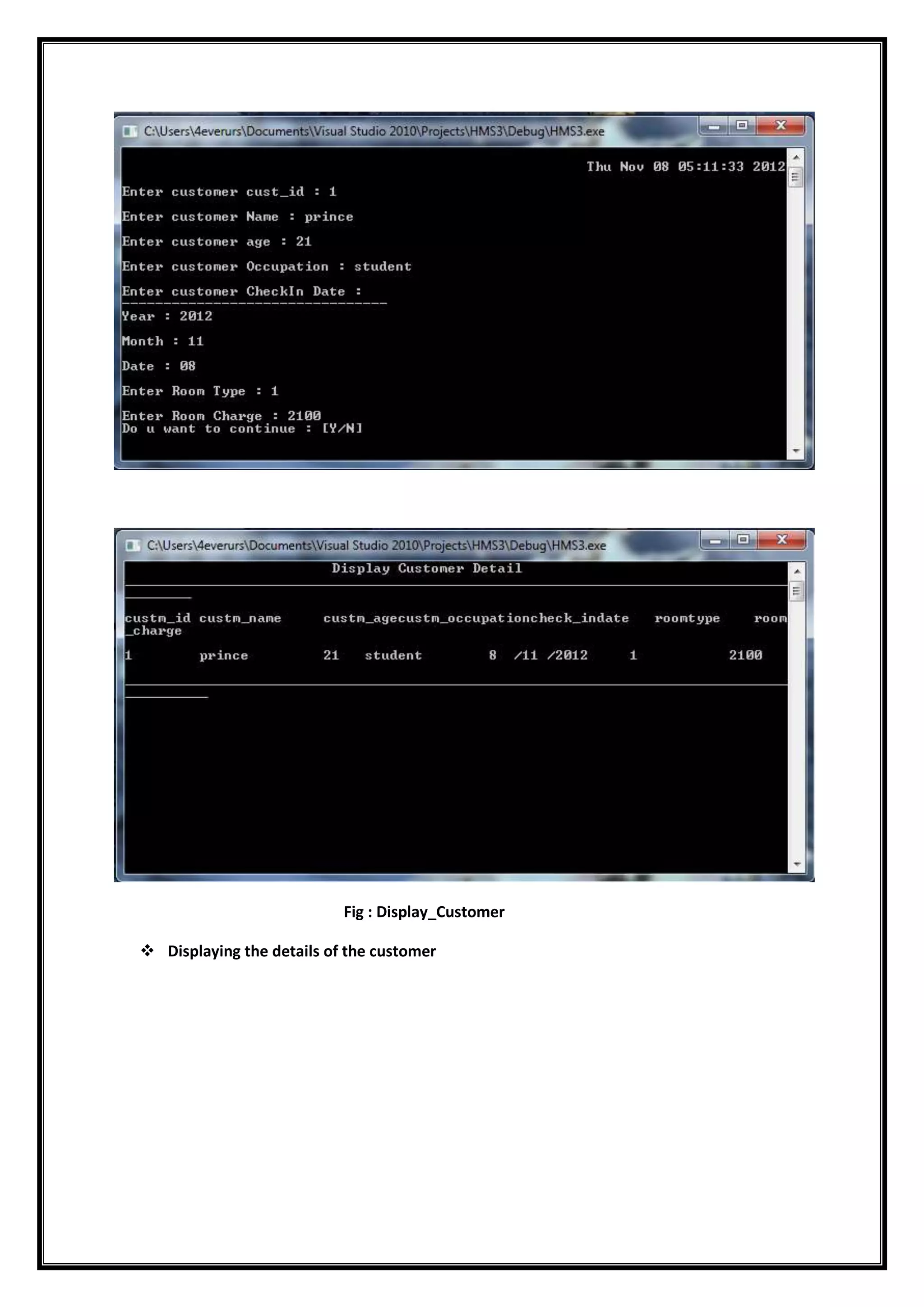 Fig : Display_Customer
 Displaying the details of the customer
 