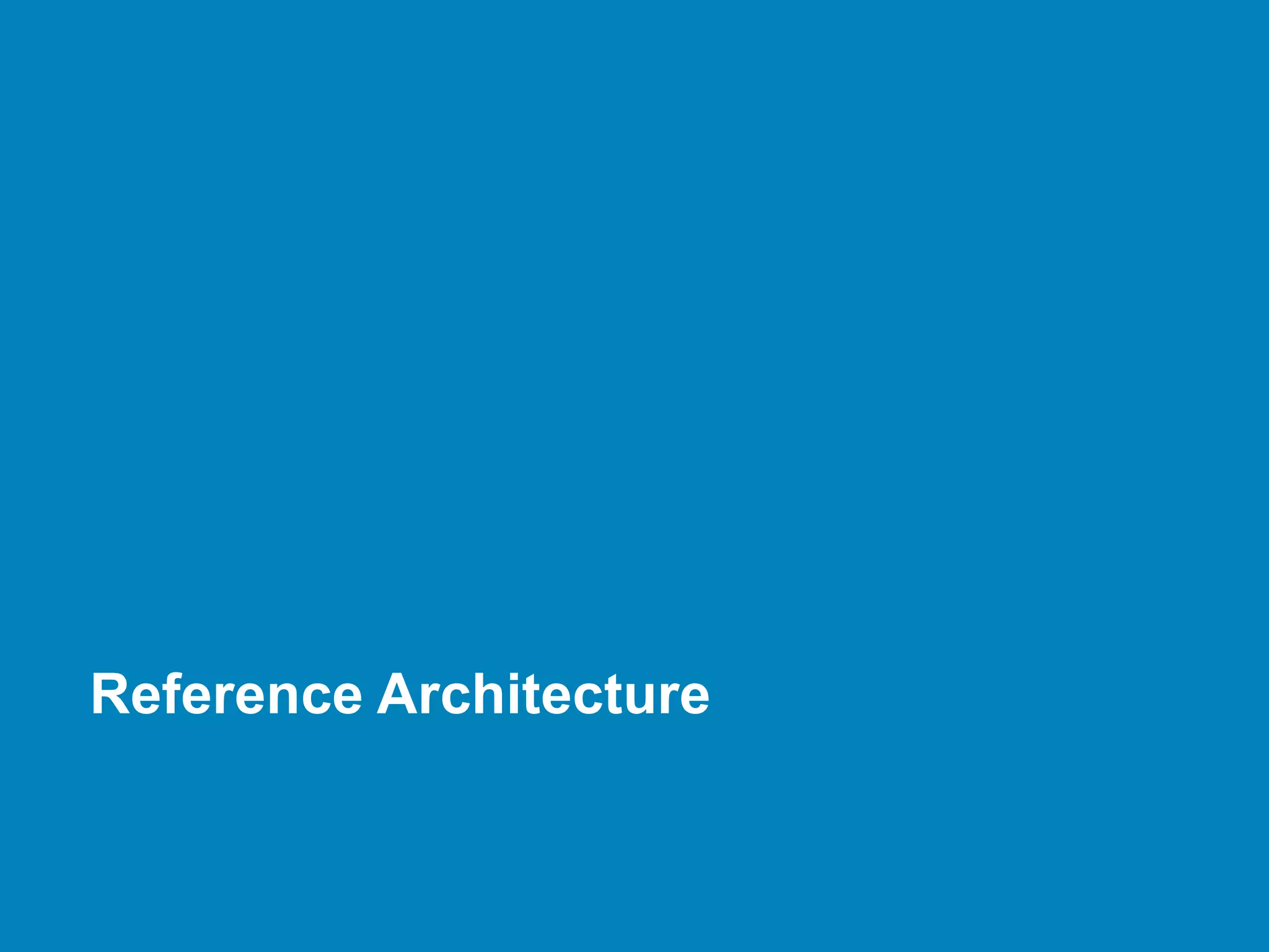 Reference Architecture
 