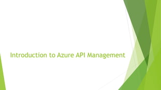 Agenda
 Introduction to Azure API Management (APIM)
 Hybrid Integration Scenarios
 Using Azure API Management for Hybrid Integration
 Summary
 
