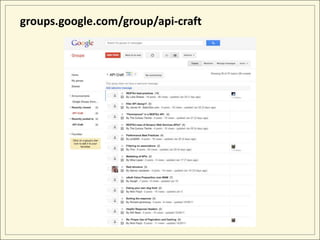 groups.google.com/group/api-craft
 
