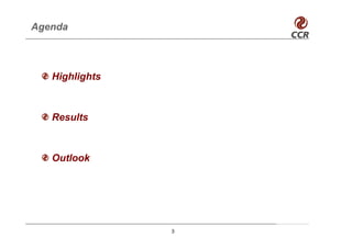 Agenda



   Highlights



   Results



   Outlook




                3
 