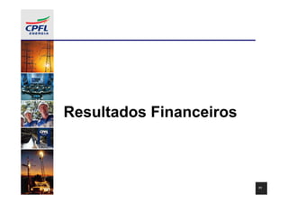 Resultados Financeiros



                         11
 