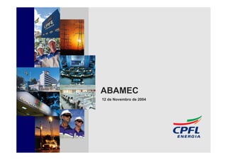 ABAMEC
12 de Novembro de 2004




                         56
 