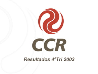 Resultados 4ºTri 2003
 