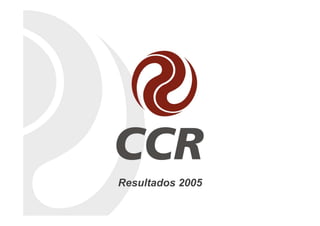 Resultados 2005
 