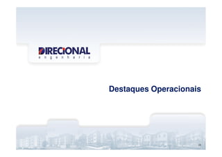 15
Destaques Operacionais
15
 
