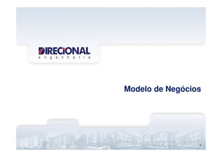 6
Modelo de Negócios
6
 