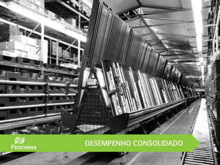 DESEMPENHO CONSOLIDADO
 