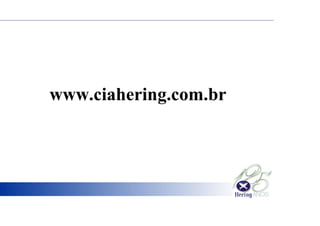 www.ciahering.com.br
 