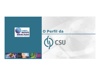Company Overview




                   O Perfil da




                                 3
 