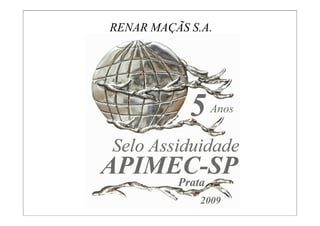 RENAR MAÇÃS S.A.
 