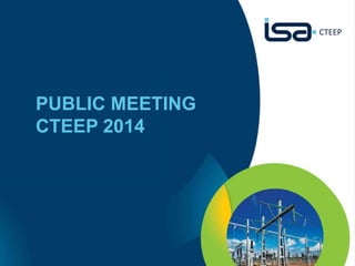 1 
PUBLIC MEETING 
CTEEP 2014 
 