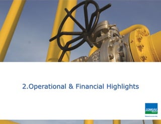 12
2.Operational & Financial Highlights
 