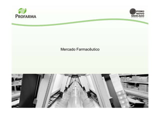 Mercado Farmacêutico
 