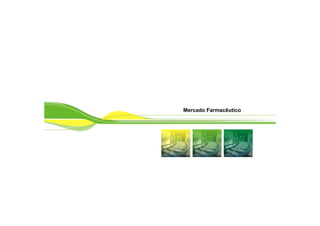 Mercado Farmacêutico
 