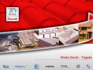 Visão Geral - Tégula


                19
 