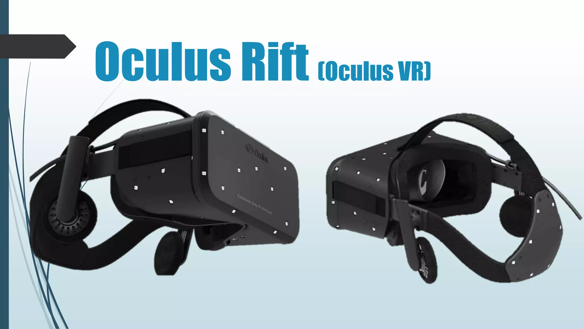 Oculus Rift (Oculus VR)
 
