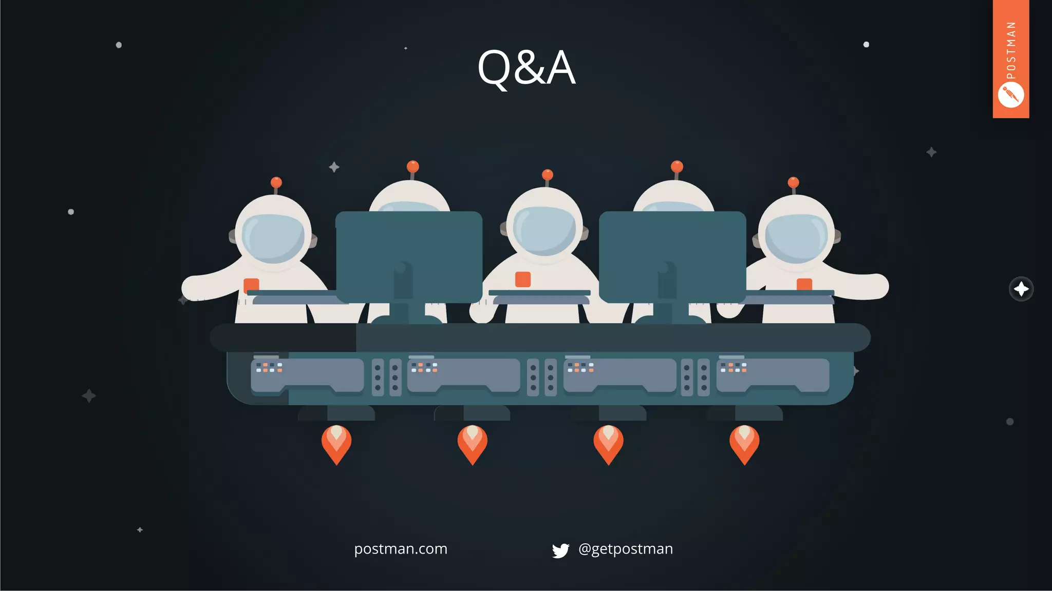 Q&A
@getpostmanpostman.com
 
