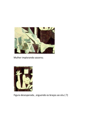 Mulher implorando socorro;




Figura desesperada , erguendo os braços ao céu ( ?)
 