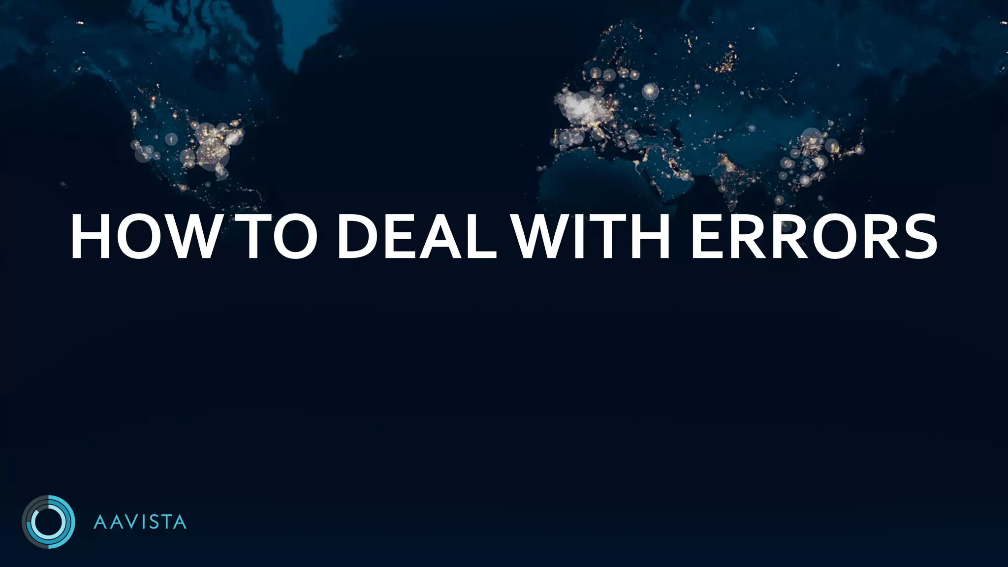 HOWTO DEAL WITH ERRORS