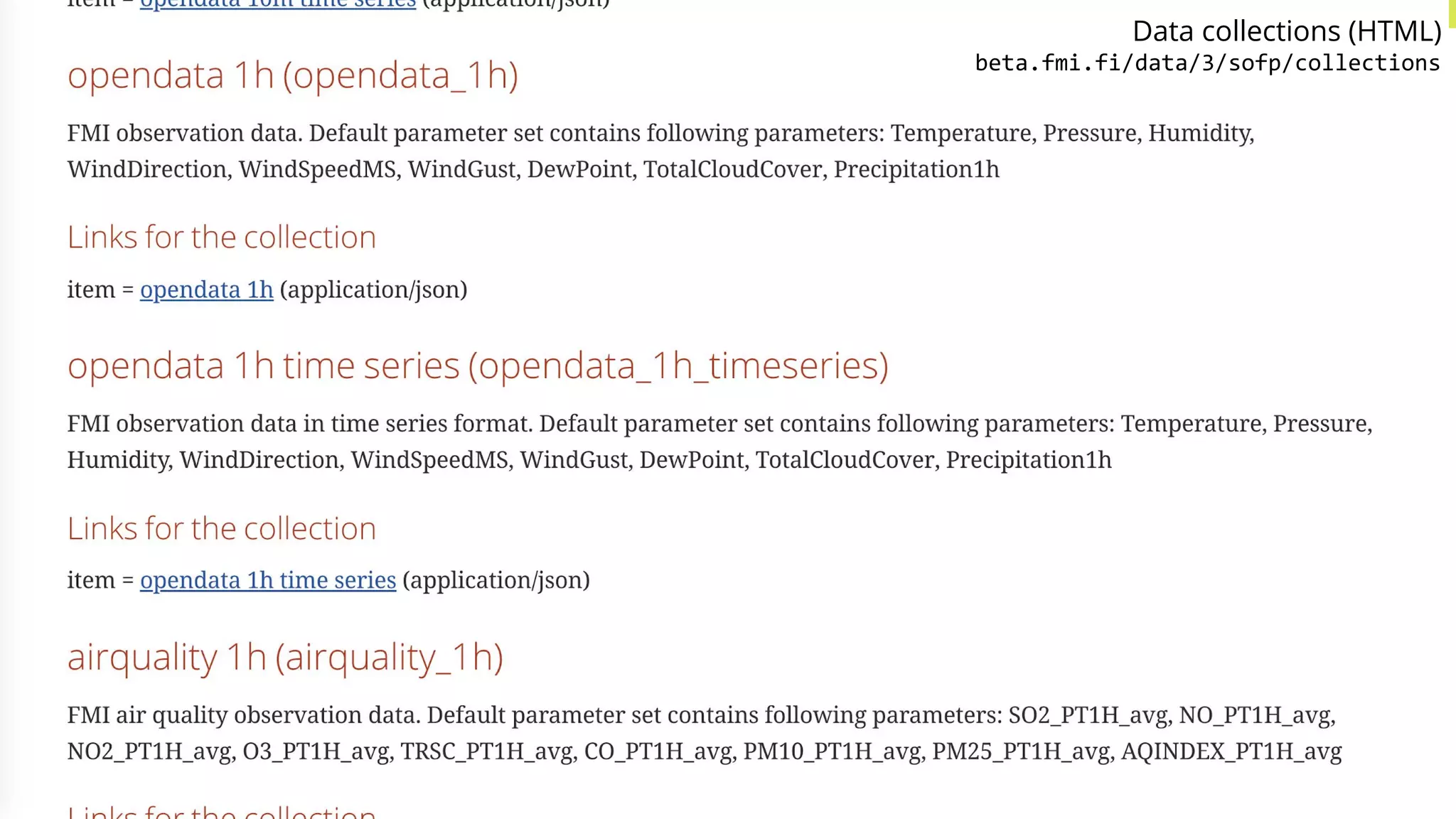 Data collections (HTML)
beta.fmi.fi/data/3/sofp/collections
 