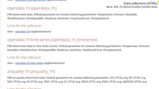 Data collections (HTML)
beta.fmi.fi/data/3/sofp/collections
 