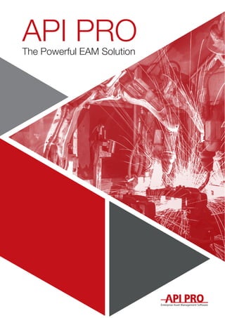 API PROThe Powerful EAM Solution
Enterprise Asset Management Software
 