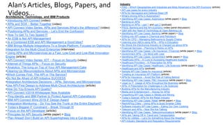 Alan’s Articles, Blogs, Papers, and
Videos…
Industry
• FAQ – Which Geographies and Industries are Most Advanced in the API...