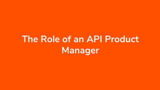 API Products: The Role of an API Product Manager | PDF