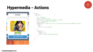 Hypermedia - Actions
minayaleon@gmail.com
 