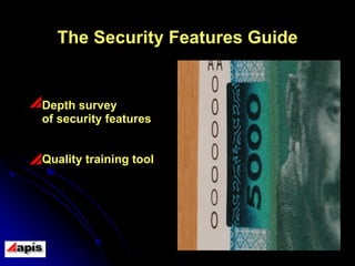 The Security Features Guide Depth survey  of security features Quality training tool 