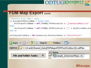 #Kscope
FDM Map Export (cont)
 