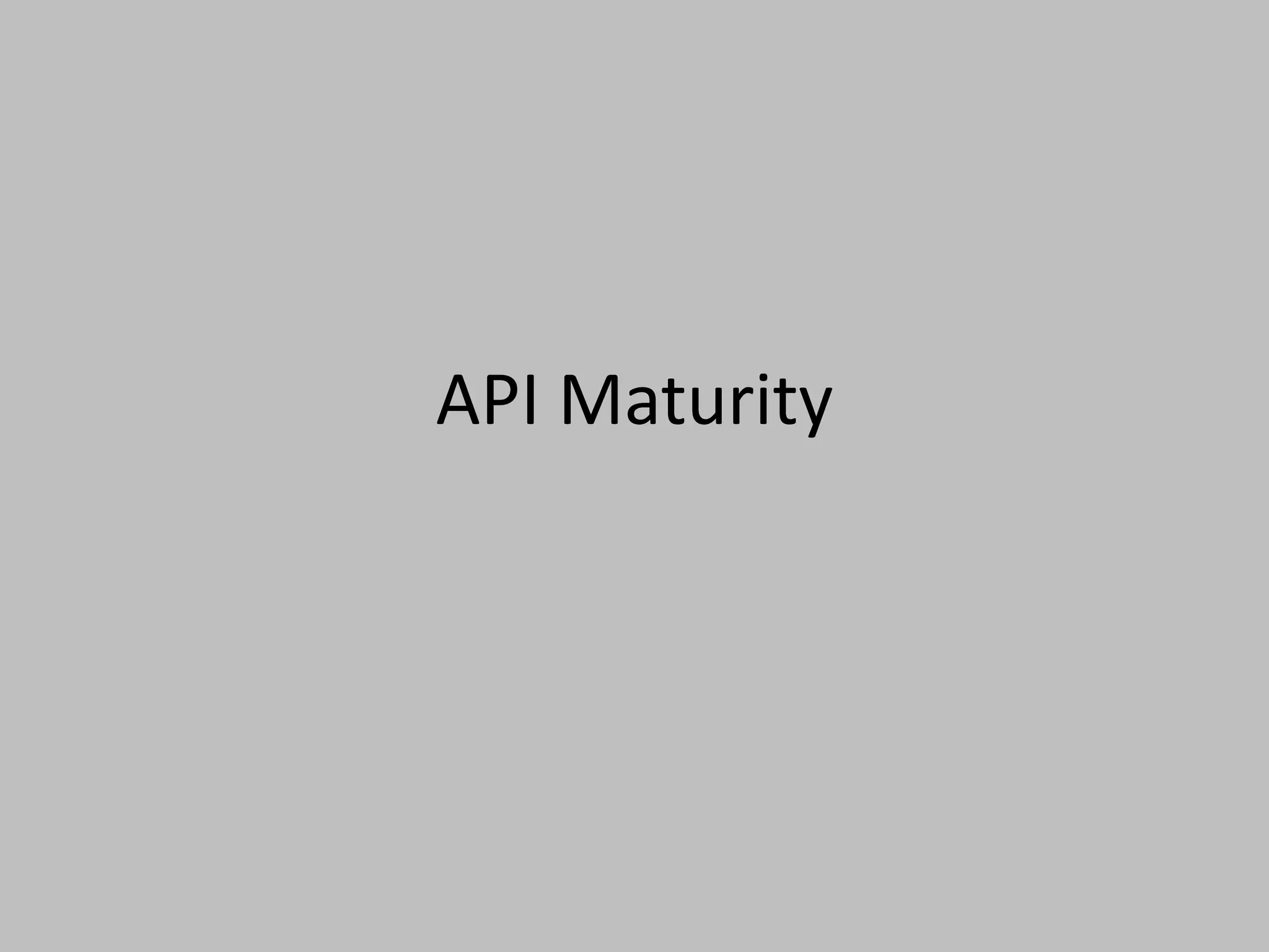 API Maturity