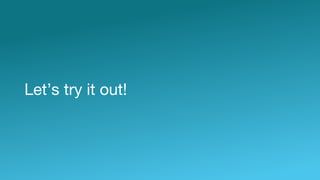 7/27/17 Express Gateway 14
Let’s try it out!
 