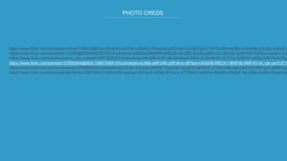 PHOTO CREDS
https://www.flickr.com/photos/annrkiszt/7085340853/in/photolist-bN7dZc-rXabSJ-Pkwqi-dLgtPD-6zn7s5-9CCy5U-7WTkQW-nmPjBr-dV6uMN-a3xUqj-cr3eaE-z
https://www.flickr.com/photos/8113246@N02/8552421931/in/photolist-e2Kp5x-9XtRMH-6XBJf5-k6LzB2-8px4nu-8WVJVi-dKcrUL-pfqYKW-rCEDcw-auiskx-JLb
https://www.flickr.com/photos/jeremy_lee_cassell/16873625037/in/photolist-rH4JRB-9nZm8b-9KA8wd-49bVuG-9KwK1X-cXTCzy-5vEKtP-rp65g-4rSf1N-4v35p
https://www.flickr.com/photos/107600344@N04/10897249415/in/photolist-xc3Ms-qNFcAK-qNFdmx-oB1kyo-hAXfAB-9tRCK1-9tNFdk-9tNF4V-HL1gk-qw7UFY-
https://www.flickr.com/photos/anaroz/2349665024/in/photolist-4zCDxW-a7xMdx-dHPaF7-banL8k-wUgPNf-pESXfF-y1E6iH-8NJojy-9qhFW4-8NFps2-gfB5tQ-aj
https://www.flickr.com/photos/jimandlinds/239872651/in/photolist-expbp2-6hFwL4-w53bj-6hFwLc-aTTRWZ-hs9dYm-6b8sRo-6htsyE-4qnQ8p-ncpMn-iGpwb-8g
 