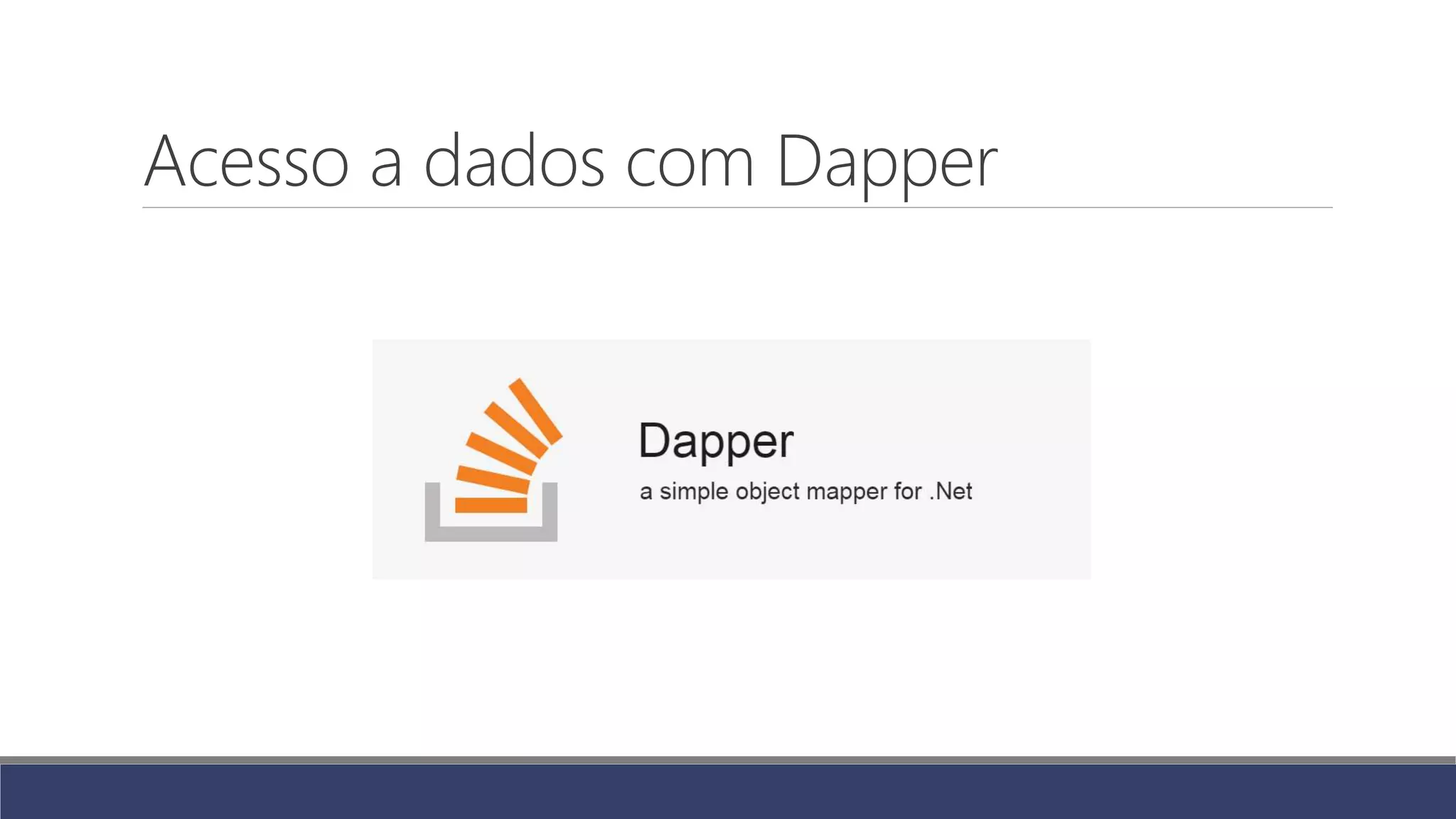 Acesso a dados com Dapper
