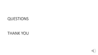 QUESTIONS
THANK YOU
 