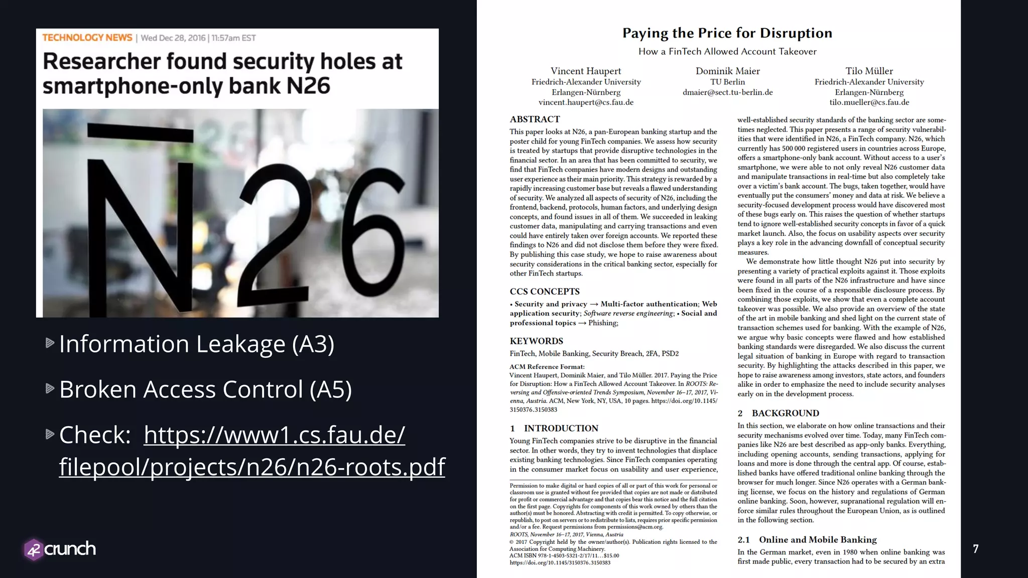 7 Information Leakage (A3) Broken Access Control (A5) Check: https://www1.cs.fau.de/ filepool/projects/n26/n26-roots.pdf 