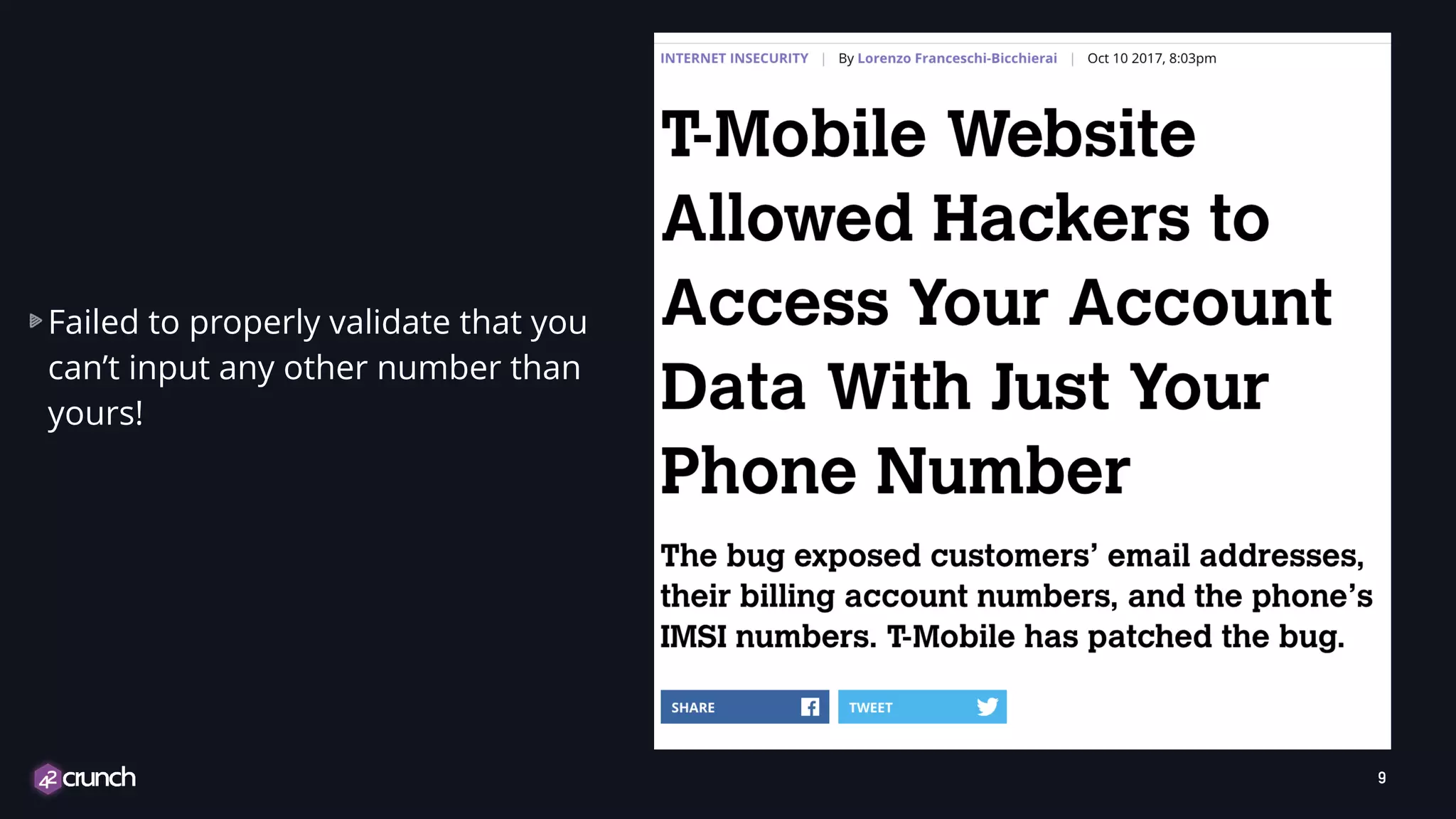 9 Failed to properly validate that you can’t input any other number than yours! 