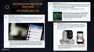 2
API BREACHES REPORTED
THIS JUNE
ON APISECURITY.IO
 