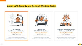 About ‘API Security and Beyond’ Webinar Series
3
 