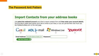 The Password Anti Pattern
40
 