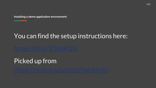 Installing a demo application environment
You can find the setup instructions here:
http://bit.ly/2TxpKUU
Picked up from
https://maistra.io/docs/bookinfo/
 