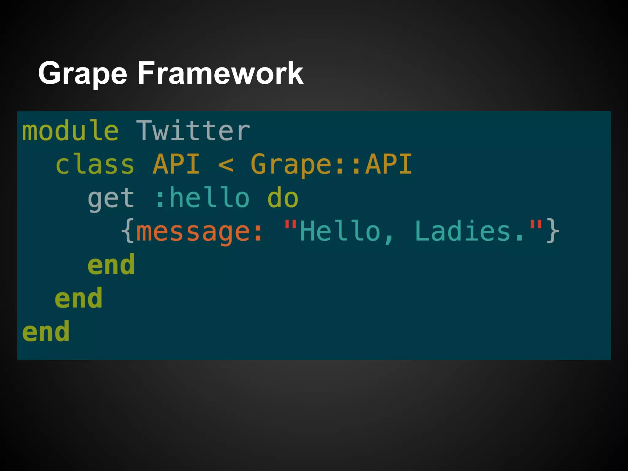 Grape Framework
 