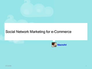 Social Network Marketing for e-Commerce 06/04/09 