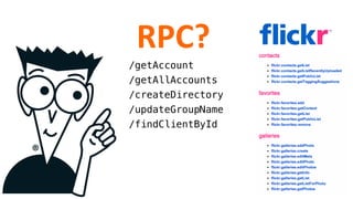 /getAccount!
/getAllAccounts!
/createDirectory!
/updateGroupName!
/findClientById!
RPC?	
  
 