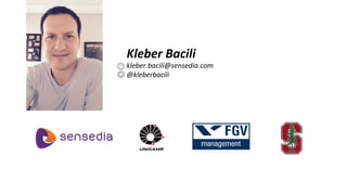 Kleber	
  Bacili	
  
kleber.bacili@sensedia.com	
  
@kleberbacili	
  
 