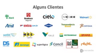 Alguns	
  Clientes	
  
 